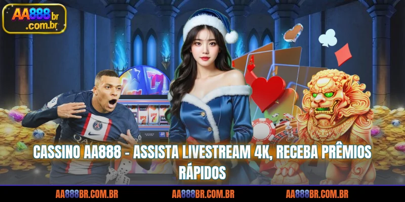 cassino-aa888-assista-livestream-4k-receba-premios-rapidos
