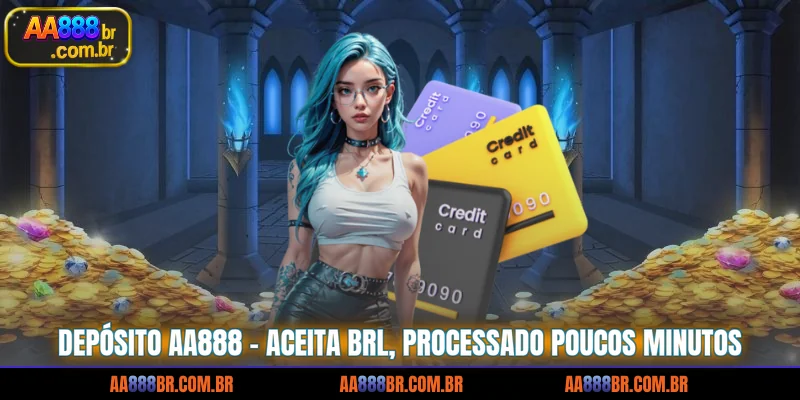 deposito-aa888-aceita-brl-processado-poucos-minutos