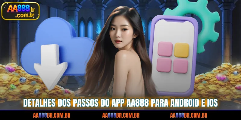 detalhes-dos-passos-do-app-aa888-para-android-e-ios