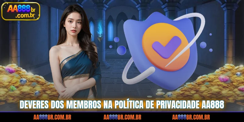 deveres-dos-membros-na-politica-de-privacidade-aa888