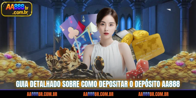 guia-detalhado-sobre-como-depositar-o-deposito-aa888