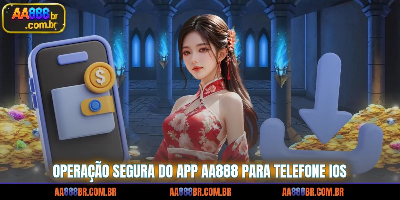 operacao-segura-do-app-aa888-para-telefone-ios