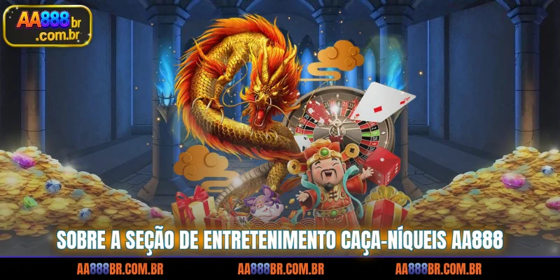 sobre-a-secao-de-entretenimento-caca-niqueis-aa888